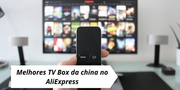 10 Melhores TV Box da china no AliExpress