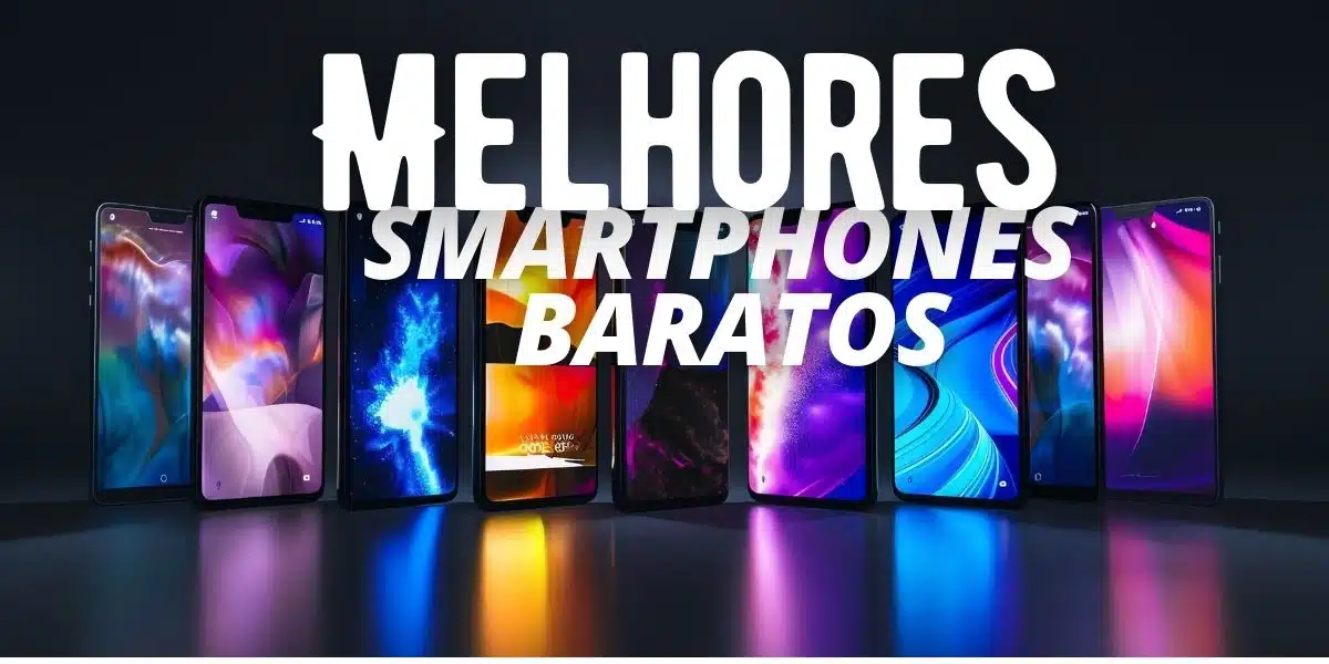 Melhores smartphones baratos 1200 x 600